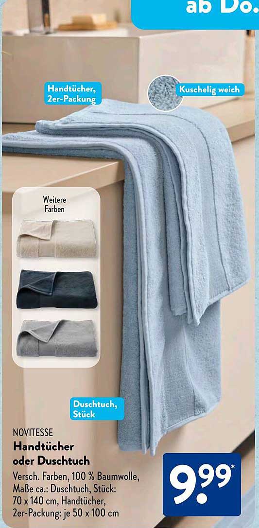 NOVITESSE Handtücher oder Duschtuch – kuschelige Weichheit zum Sparpreis!