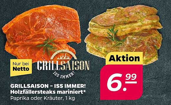GRILLSAISON - ISS IMMER! Holzfällersteaks mariniert: Paprika oder Kräuter, 1 kg