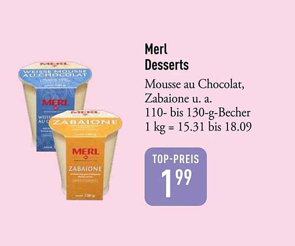 Merl Desserts - Mousse au Chocolat und Zabaione