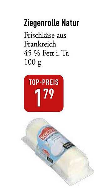 Ziegenrolle Natur Frischkäse aus Frankreich 45 % Fett i. Tr. 100 g