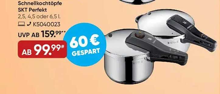 Schnellkochtöpfe SKT Perfekt in verschiedenen Größen