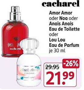 Cacharel Eau de Toilette und Eau de Parfum (Amor Amor, Noa, Anais Anais, Lou Lou) je 30 ml