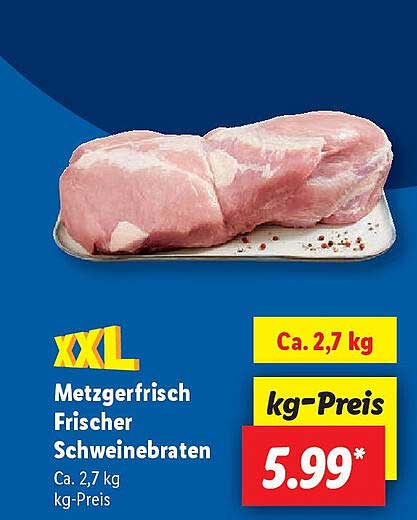 Metzgerfrisch Frischer Schweinebraten (XXL, ca. 2,7 kg)