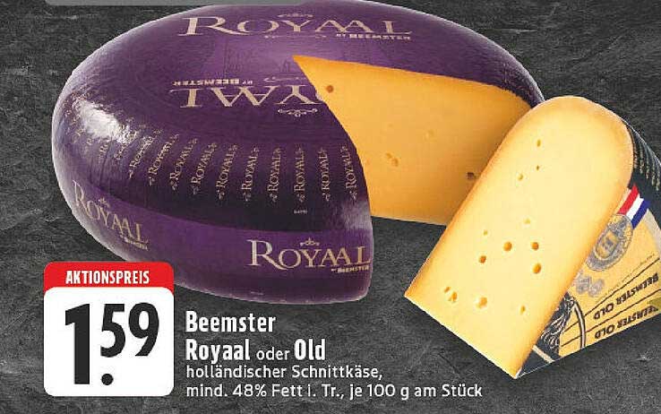 Beemster Royaal oder Old holländischer Schnittkäse, mind. 48% Fett i. Tr., je 100 g am Stück