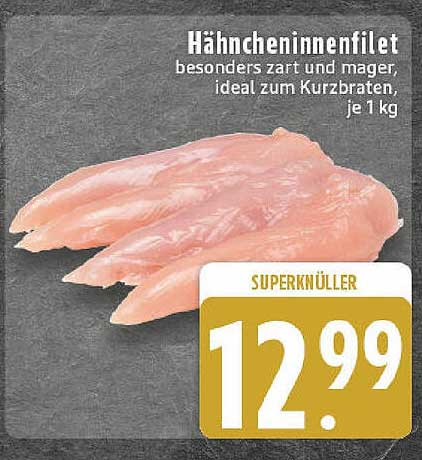 Hähncheninnenfilet – besonders zart und mager