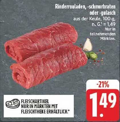 Rinderrouladen, -schmorbraten oder -gulasch aus der Keule, 100 g für nur 1,49 €