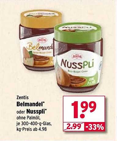 Zentis Belmandel* oder Nusspli* - Jetzt zugreifen!