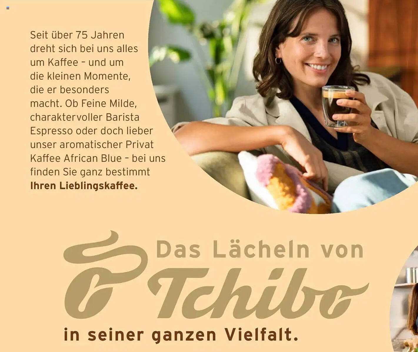 Das Lächeln von Tchibo in seiner ganzen Vielfalt