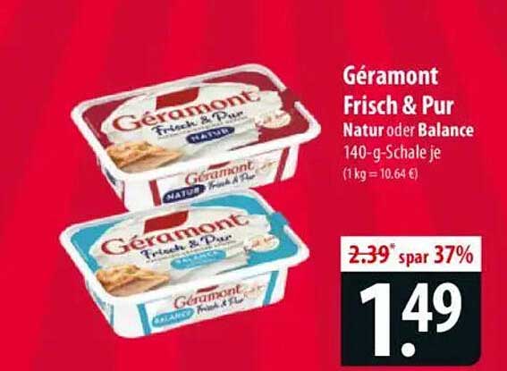 Géramont Frisch & Pur Natur oder Balance 140-g-Schale