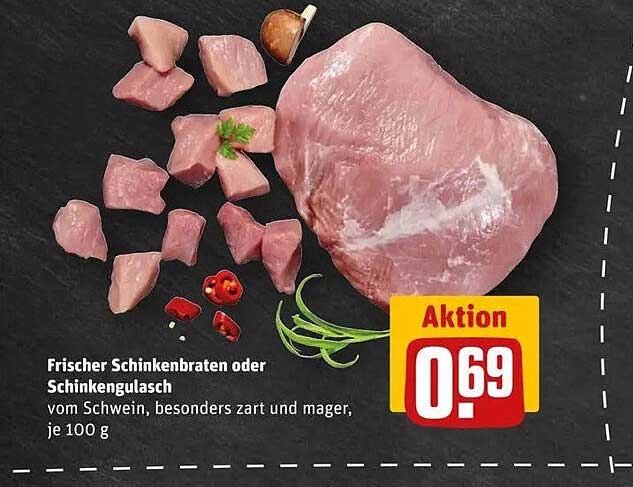 Frischer Schinkenbraten Oder Schinkengulasch Angebot bei REWE Kaufpark Frischer Schinkenbraten Oder Schinkengulasch Angebot bei REWE Kaufpark