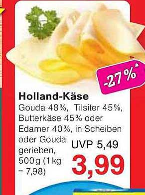 Holland-Käse Gouda 48%, Tilsiter 45%, Butterkäse 45% oder Edamer 40%, 500g