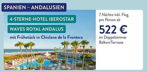 SPANIEN – ANDALUSIEN 4-STERNE-HOTEL IBEROSTAR WAVES ROYAL ANDALUS mit Frühstück in Chiclana de la Frontera