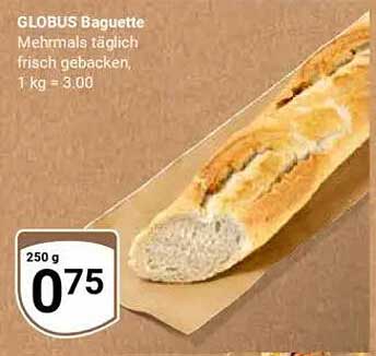 GLOBUS Baguette - Frisch gebacken!