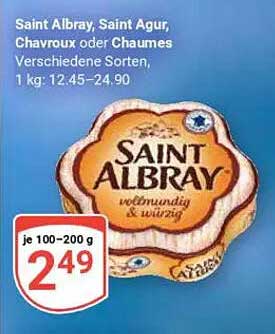Saint Albray, Saint Agur, Chavroux oder Chaumes - verschiedene Sorten