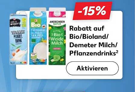 15% Rabatt auf Bio/Bioland/Demeter Milch/Pflanzendrinks