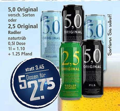 5,0 Original verschiedene Sorten oder 2,5 Original Radler naturtrüb, 0,5l Dose