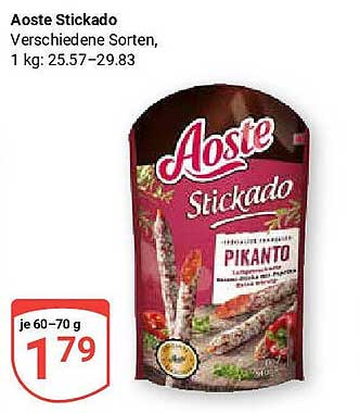 Aoste Stickado - verschiedene Sorten