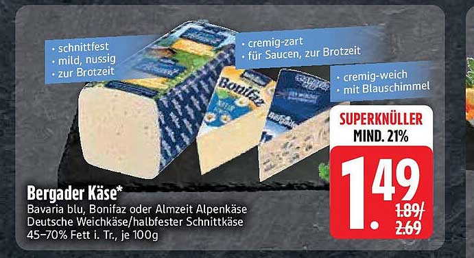 Bergader Käse - Bavaria blu, Bonifaz oder Almezeit Alpkäse