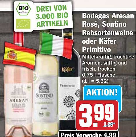 Bodegas Aresan Rosé, Sontino Rebsortenweine oder Käfer Primitivo