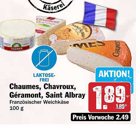 Chaumes, Chavroux, Géramont, Saint Albray Französischer Weichkäse 100 g