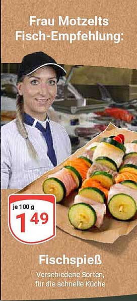 Frau Motzelts Fisch-Empfehlung: Fischspieß