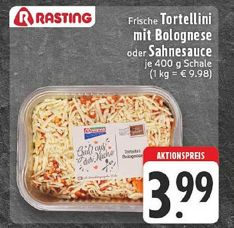 Frische Tortellini mit Bolognese oder Sahnesauce je 400 g Schale