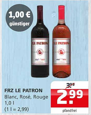 FRZ LE PATRON Blanc, Rosé, Rouge 1,0 l - jetzt nur 2,99 €