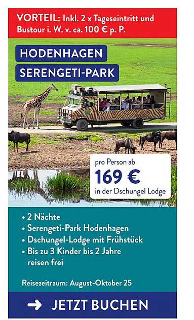 Hodenhagen Serengeti-Park - 2 Nächte in der Dschungel Lodge