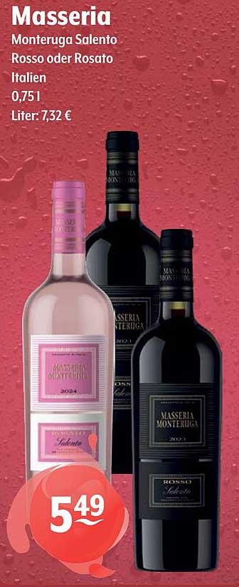 Masseria Monteruga Salento Rosso oder Rosato 0,75l