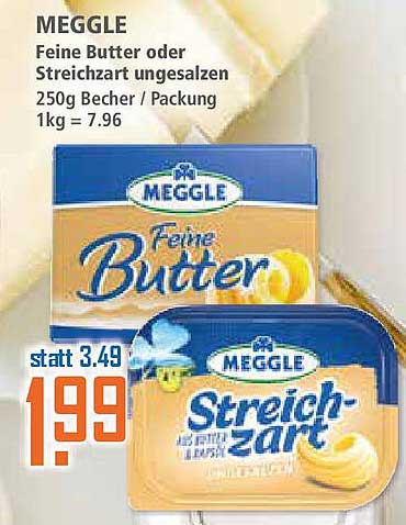 MEGGLE Feine Butter oder Streichzart ungesalzen 250g Becher