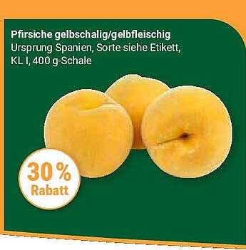 Pfirsiche gelbschalig/gelbfleischig - 30% Rabatt