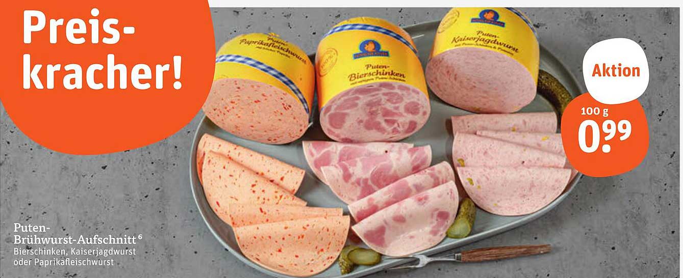Puten-Brühwurst-Aufschnitt (Bierschinken, Kaiserjagdwurst oder Paprikaleberwurst)