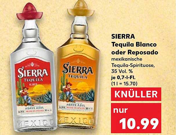 SIERRA Tequila Blanco oder Reposado 0,7 l - KNÜLLER