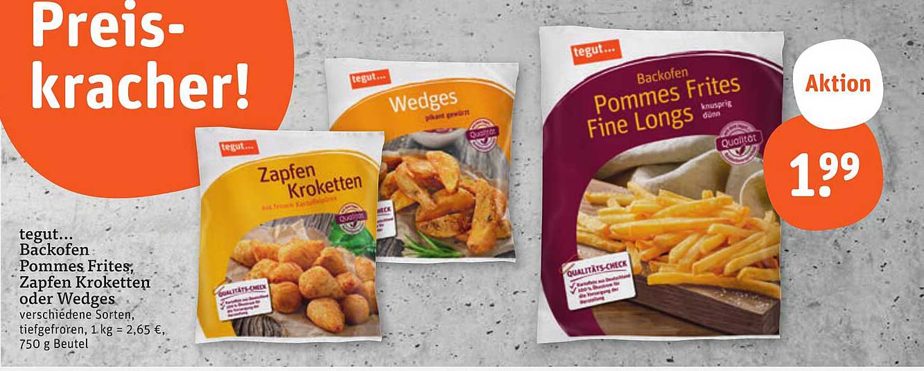 tegut... Backofen Pommes Frites, Zapfen Kroketten oder Wedges