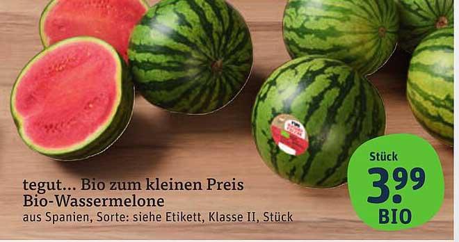 tegut... Bio-Wassermelone – zum kleinen Preis