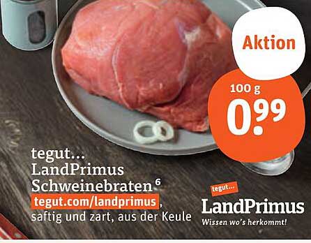 tegut... LandPrimus Schweinebraten - Saftig und zart, aus der Keule