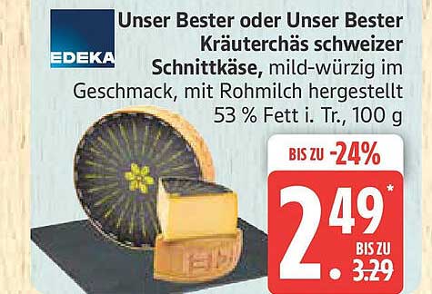 Unser Bester oder Unser Bester Kräuterchäs Schweizer Schnittkäse, mild-würzig im Geschmack, mit Rohmilch hergestellt, 100 g
