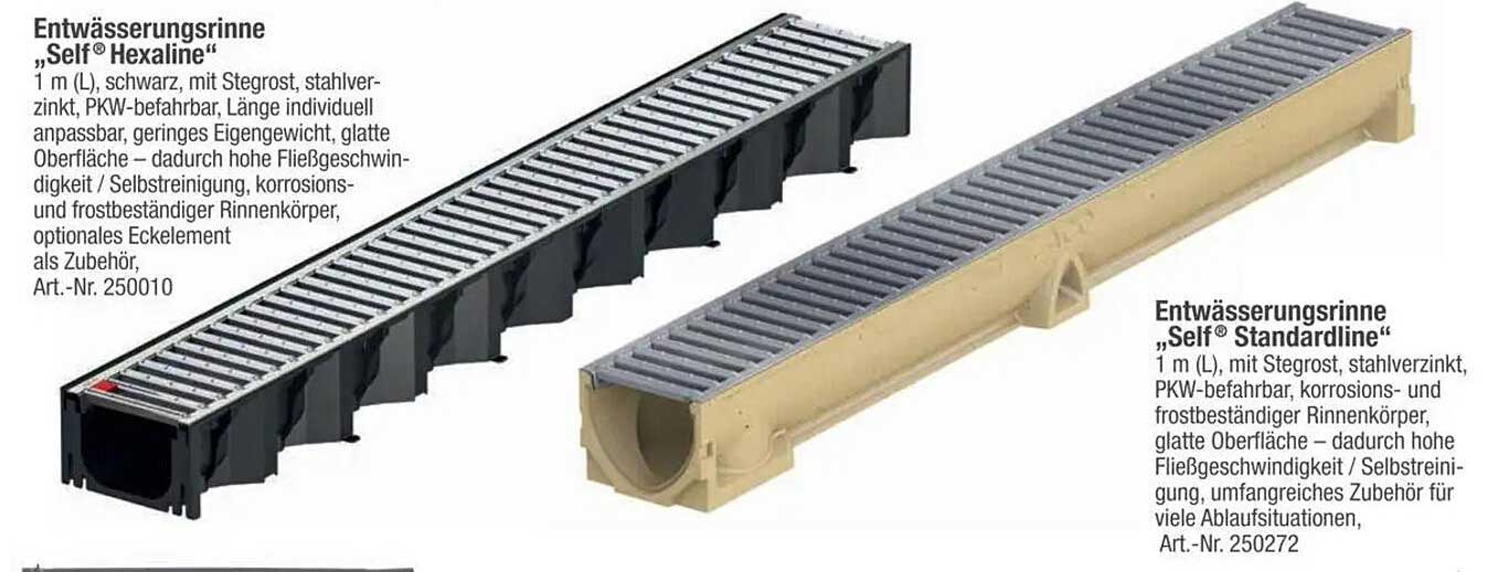 Entwässerungsrinne „Self® Hexaline“  
Entwässerungsrinne „Self® Standardline“