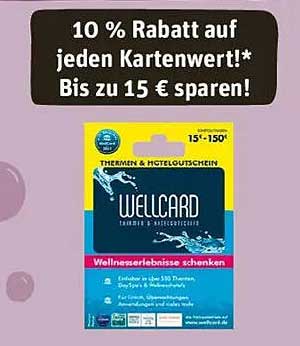 10 % Rabatt auf jeden Kartenwert mit der WELLCARD