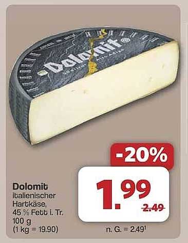Dolomit italienischer Hartkäse, 45 % Fett i. Tr., 100 g