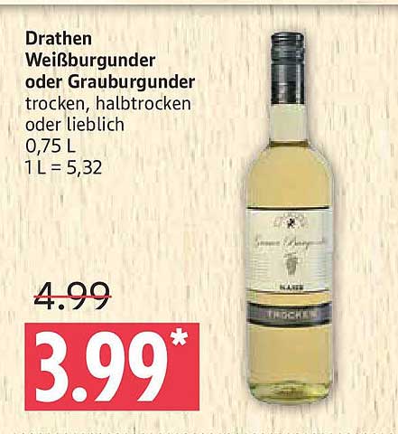 Drathen Weißburgunder oder Grauburgunder trocken, halbtrocken oder lieblich 0,75 L