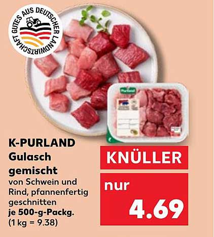 K-Purland Gulasch gemischt von Schwein und Rind – nur 4,69 €