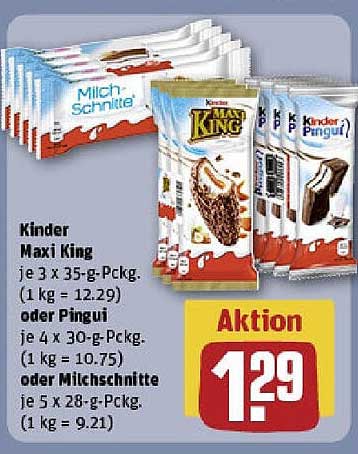 Kinder Maxi King, Kinder Pingui oder Milch Schnitte - Aktionspreis!