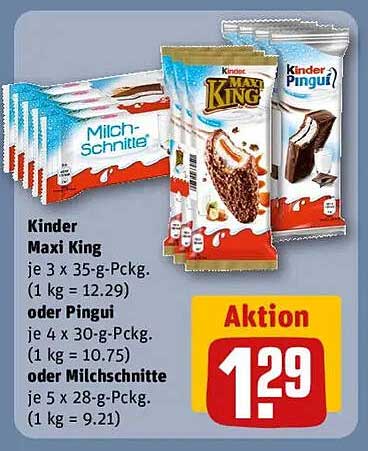 Kinder Maxi King, Kinder Pingui oder Milch-Schnitte - nur für kurze Zeit!
