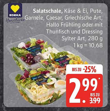 Salatschalen, Käse & Ei, Pute, Garnele, Caesar, Griechische Art, Hallo Frühling oder mit Thunfisch und Dressing Sylter Art, 280 g