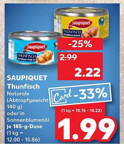 SAUPIQUET Thunfisch Natürliche (Abtropfgewicht 140 g) oder in Sonnenblumenöl