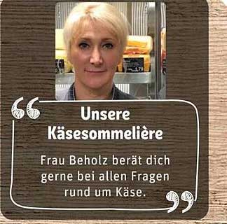 Unsere Käsesommelier: Frau Beholz berät dich gerne bei allen Fragen rund um Käse.