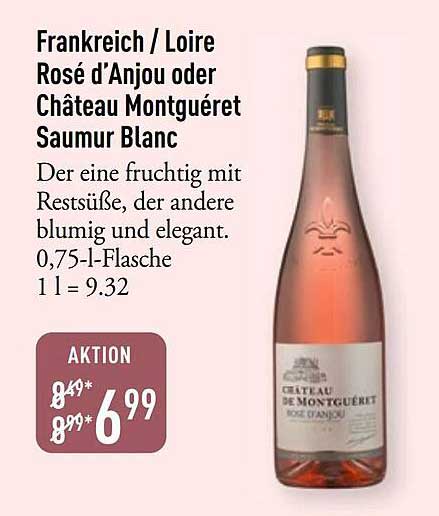 Frankreich / Loire Rosé d’Anjou oder Château Montgüeret Saumur Blanc