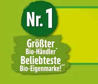 Nr. 1 Größter Bio-Händler Beliebteste Bio-Eigenmarke!