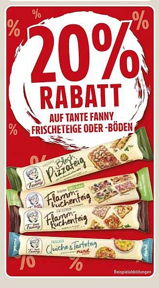 20% RABATT AUF TANTE FANNY FRISCHETEIGE ODER -BÖDEN
